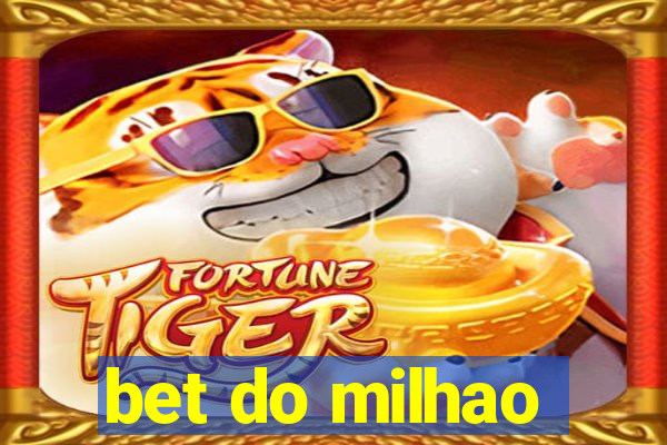 bet do milhao