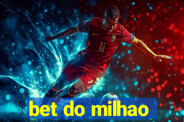 bet do milhao