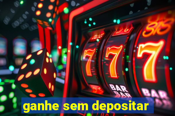 ganhe sem depositar