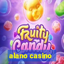 alano casino