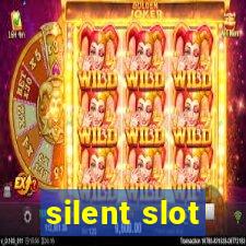 silent slot