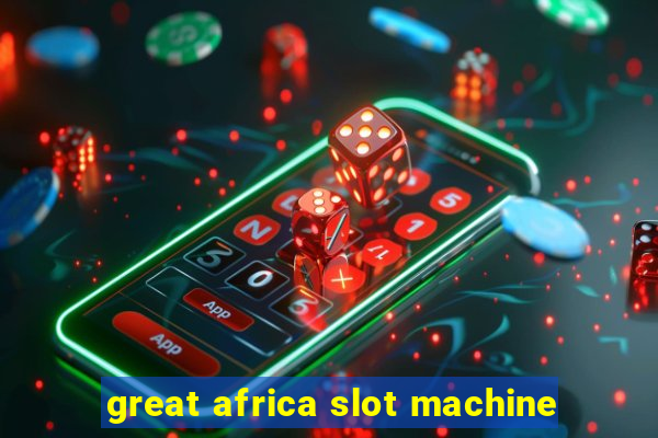 great africa slot machine