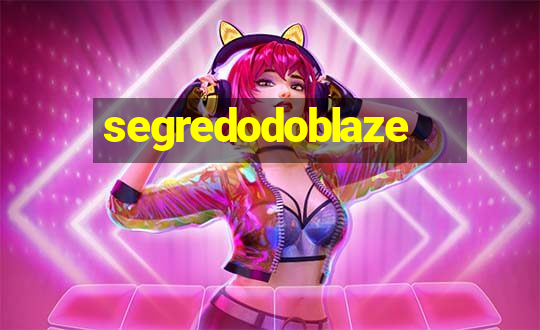 segredodoblaze