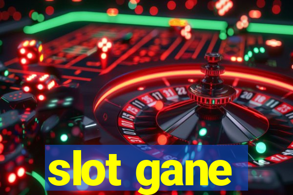 slot gane