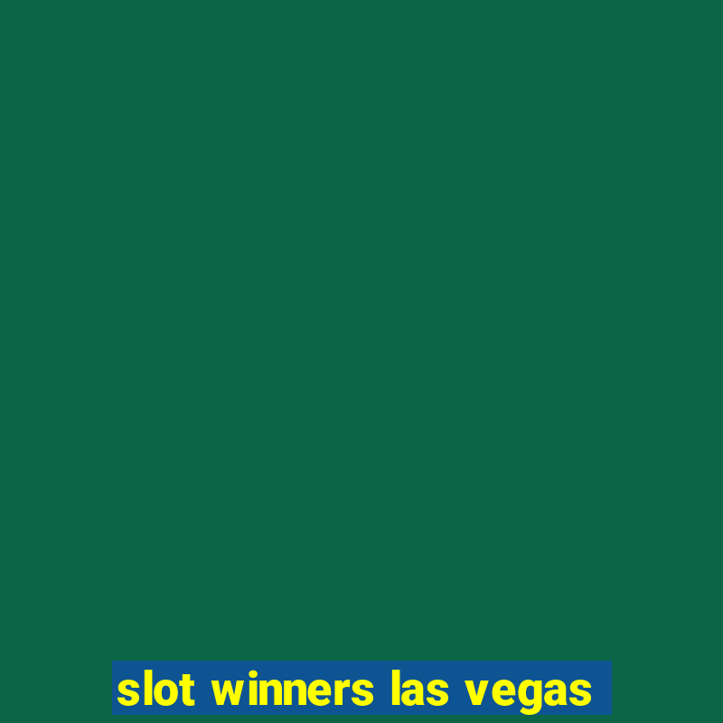 slot winners las vegas