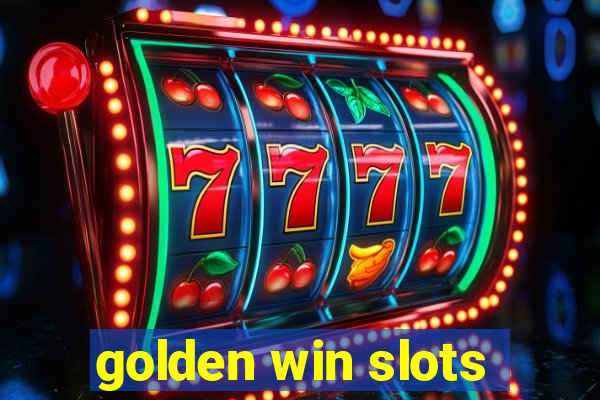 golden win slots