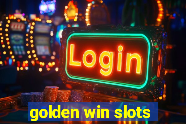 golden win slots