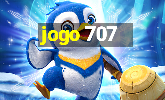 jogo 707