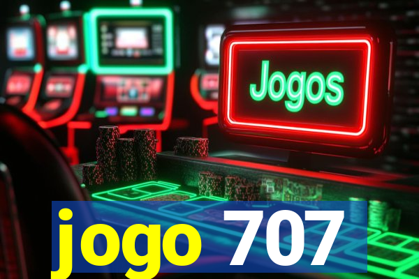 jogo 707