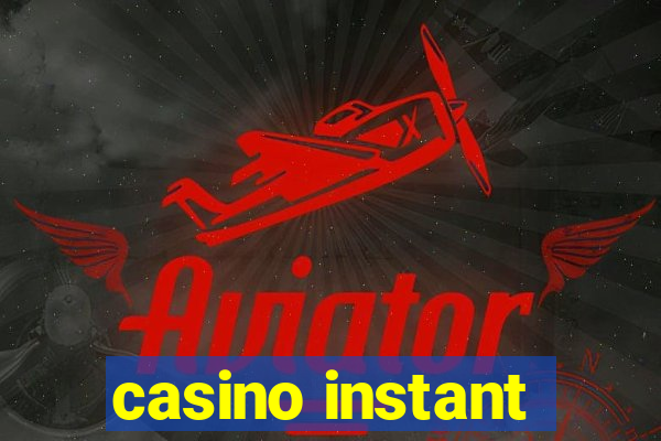 casino instant