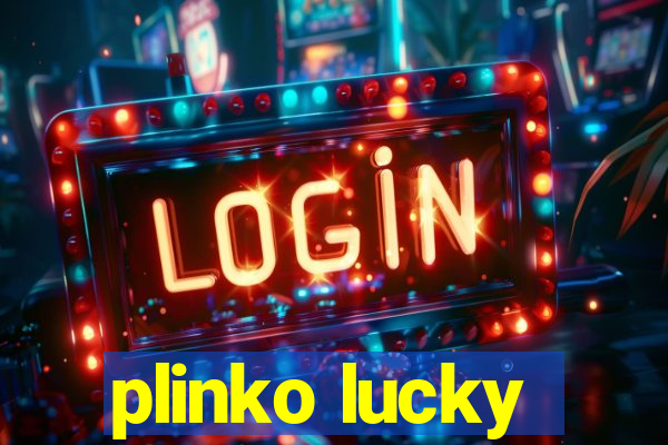 plinko lucky