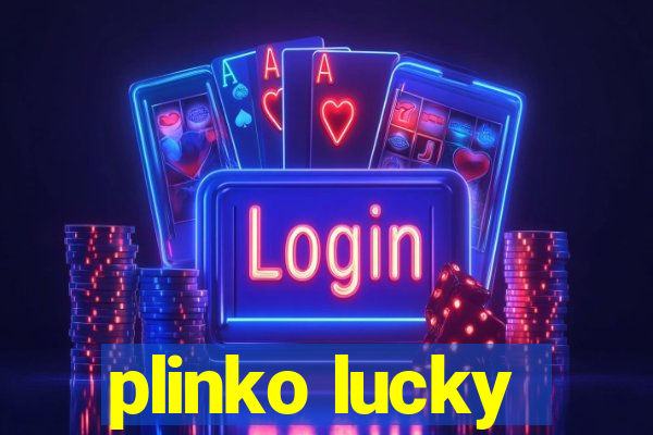 plinko lucky