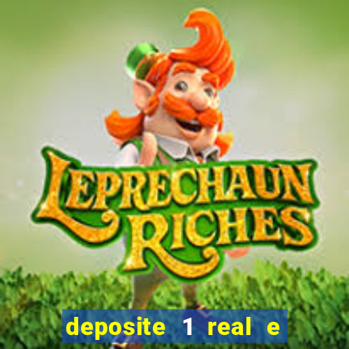 deposite 1 real e ganhe 10 vai de bet