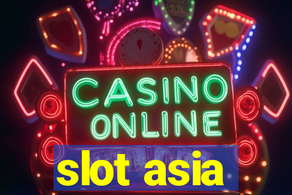 slot asia