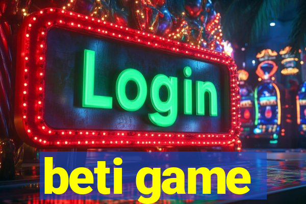 beti game