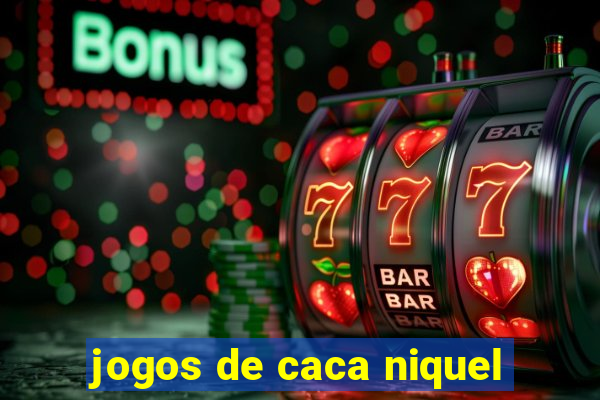 jogos de caca niquel