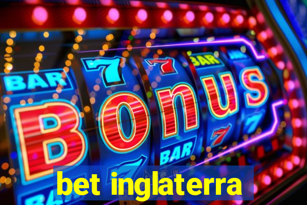 bet inglaterra