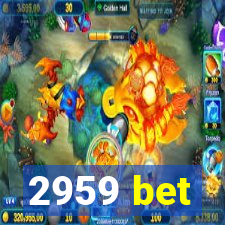 2959 bet