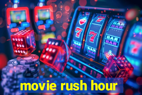 movie rush hour