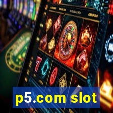 p5.com slot