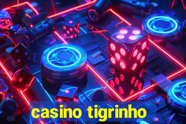 casino tigrinho