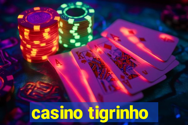 casino tigrinho