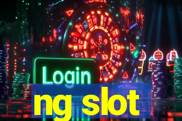 ng slot