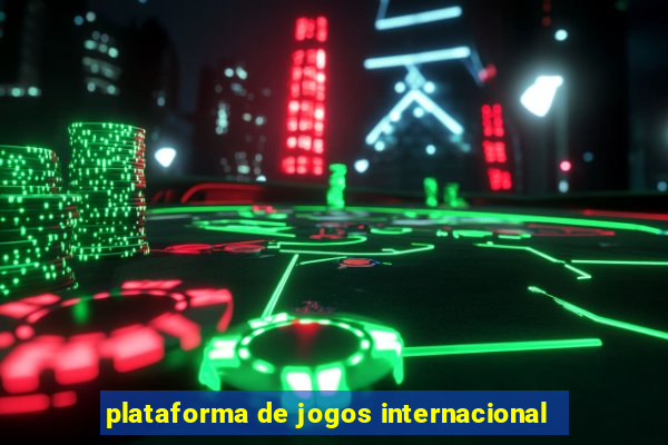 plataforma de jogos internacional