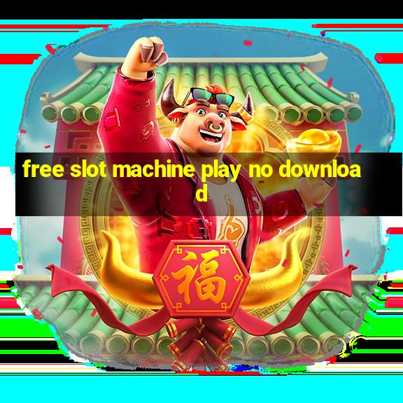 free slot machine play no download