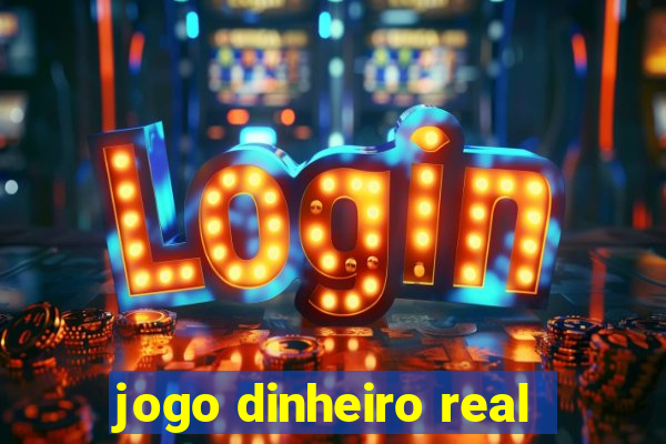 jogo dinheiro real