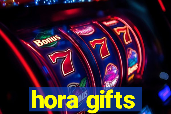 hora gifts