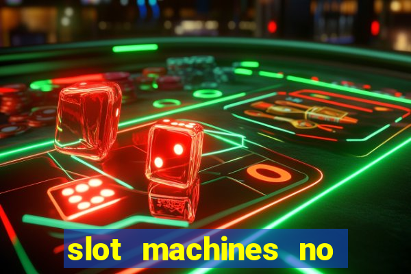 slot machines no deposit bonus