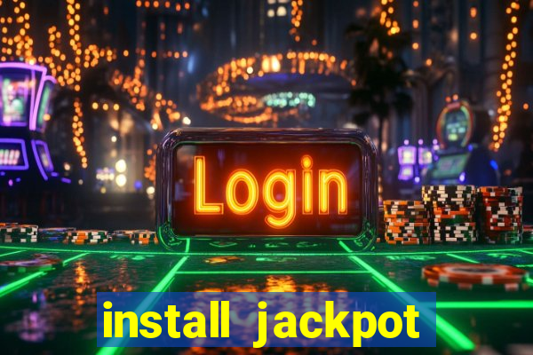 install jackpot party casino slots