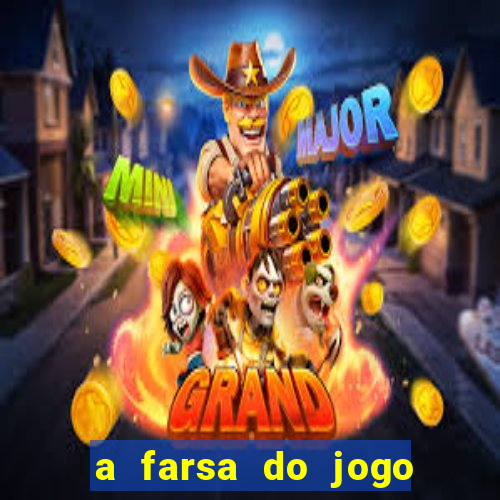 a farsa do jogo do tigrinho