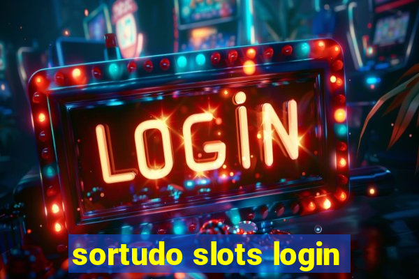 sortudo slots login