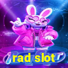 rad slot