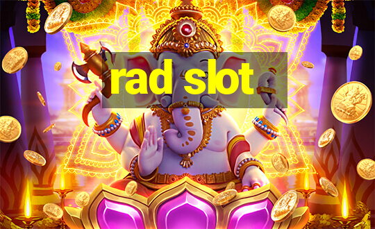 rad slot