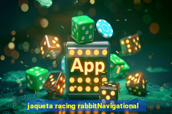 jaqueta racing rabbitNavigational