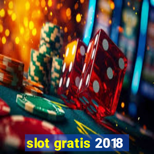 slot gratis 2018