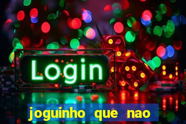 joguinho que nao precisa depositar