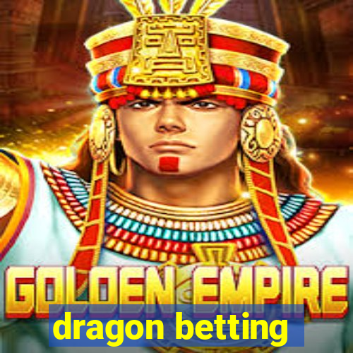 dragon betting