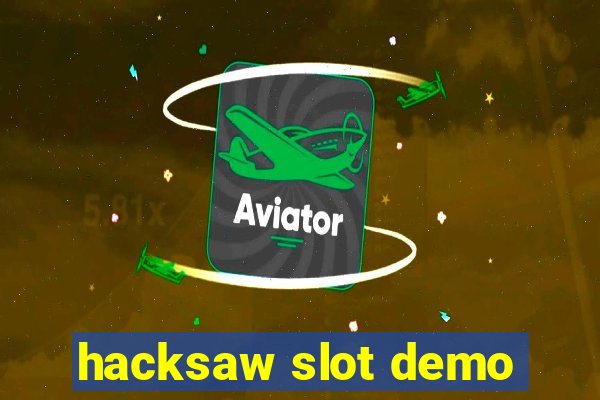 hacksaw slot demo