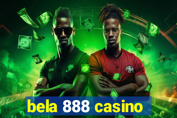 bela 888 casino