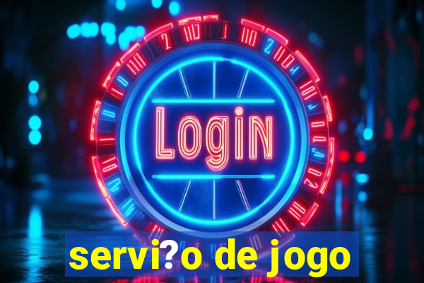 servi?o de jogo