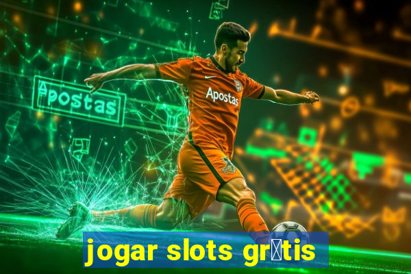 jogar slots gr谩tis