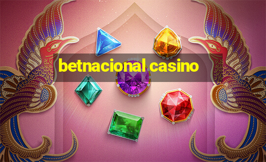 betnacional casino