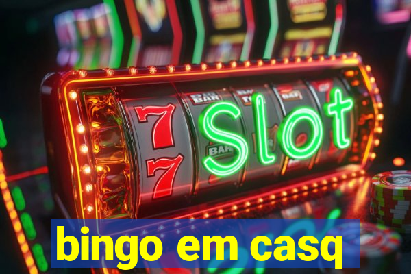 bingo em casq