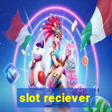 slot reciever