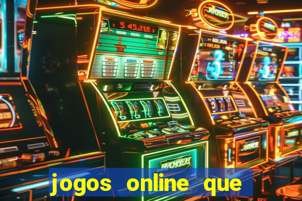 jogos online que pagam dinheiro