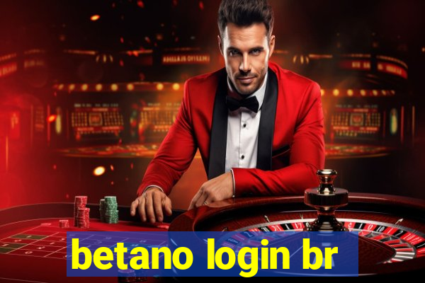 betano login br